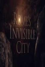 Watch Romes Invisible City Megashare9