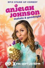 Watch Anjelah Johnson Mahalo & Good Night Megashare9