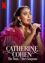Watch Catherine Cohen: The Twist...? She\'s Gorgeous (TV Special 2022) Megashare9