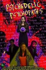 Watch Psychedelic Psychopaths Megashare9