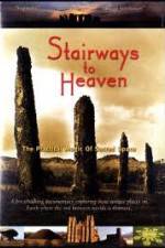 Watch Stairways to Heaven : The Practical Magic of Sacred Space Megashare9