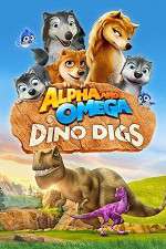 Watch Alpha and Omega: Dino Digs Megashare9