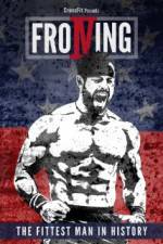 Watch Froning: The Fittest Man in History Megashare9