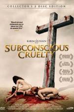 Watch Subconscious Cruelty Megashare9