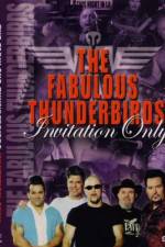 Watch Fabulous Thunderbirds Invitation Only Megashare9