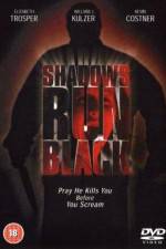 Watch Shadows Run Black Megashare9