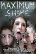 Watch Maximum Shame Megashare9