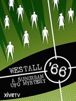 Watch Westall \'66: A Suburban UFO Mystery Megashare9