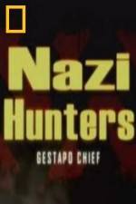 Watch National Geographic Nazi Hunters Gestapo Chief Megashare9