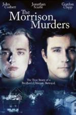 Watch The Morrison Murders Based on a True Story Megashare9