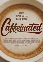 Watch Caffeinated Megashare9