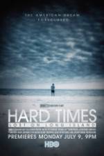 Watch Hard Times: Lost on Long Island Megashare9