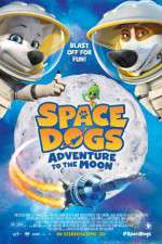 Watch Space Dogs Adventure to the Moon Megashare9