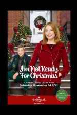 Watch I'm Not Ready for Christmas Megashare9