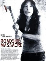 Watch Roadside Massacre Megashare9