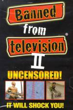 Watch Banned from Television II Megashare9