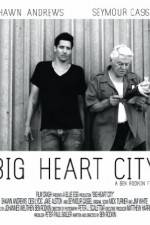 Watch Big Heart City Megashare9