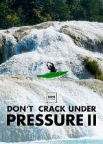 Watch Don\'t Crack Under Pressure II Megashare9