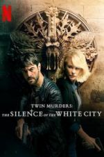 Watch Twin Murders: The Silence of the White City Megashare9