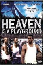 Watch Heaven Is a Playground Megashare9