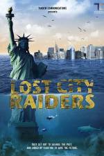 Watch Lost City Raiders Megashare9