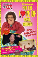 Watch For the Love of Mrs. Brown Megashare9