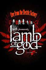 Watch Lamb of God Live from the Electric Factory Megashare9