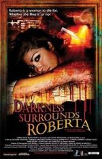 Watch Darkness Surrounds Roberta Megashare9