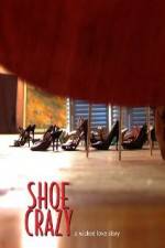 Watch Shoe Crazy Megashare9