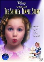 Watch Child Star: The Shirley Temple Story Vodly