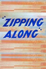 Watch Zipping Along (Short 1953) Megashare9