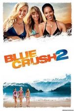 Watch Blue Crush 2 Megashare9