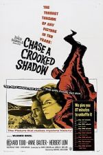 Watch Chase a Crooked Shadow Megashare9