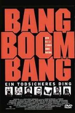 Watch Bang Boom Bang - Ein todsicheres Ding Megashare9