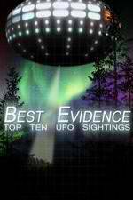 Watch Best Evidence: Top 10 UFO Sightings Megashare9