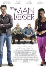 Watch My Man Is a Loser Megashare9