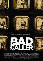 Watch Bad Caller Megashare9