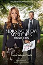 Watch Morning Show Mysteries: A Murder in Mind Megashare9