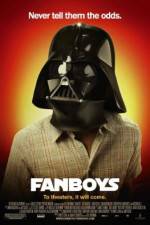 Watch Fanboys Megashare9