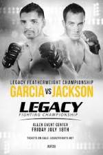 Watch Legacy FC 33 Garcia vs Jackson Megashare9