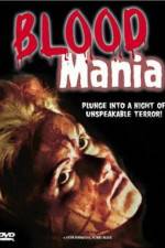 Watch Blood Mania Megashare9