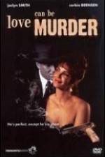 Watch Love Can Be Murder Megashare9