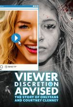 Watch Viewer Discretion Advised: The Story of OnlyFans and Courtney Clenney Megashare9