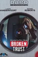 Watch Broken Trust Megashare9