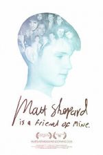 Watch Matt Shepard Is a Friend of Mine Megashare9