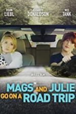 Watch Mags and Julie Go on a Road Trip. Megashare9