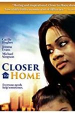 Watch Closer to Home Megashare9