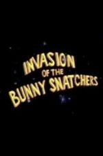 Watch Invasion of the Bunny Snatchers Megashare9