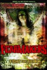 Watch Fearmakers Megashare9