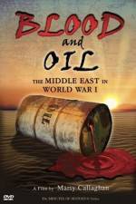 Watch Blood and Oil The Middle East in World War I Megashare9
